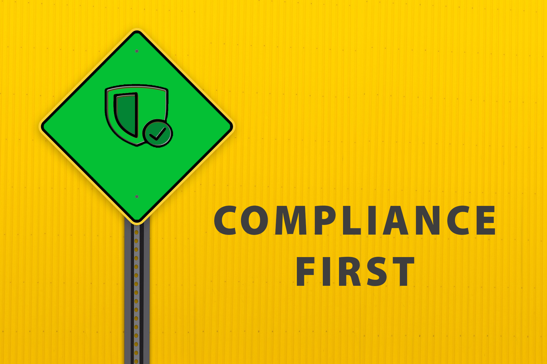 A 'Compliance First' Mindset Limits Liabilities