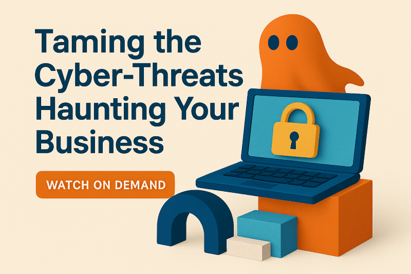 decorative image with text, watch on demand - taming cyber-threats haunting your business